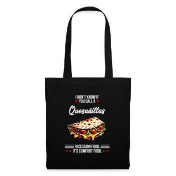 Quesadillas It's Comfort Food Mexican - Tote Bag - black - Front