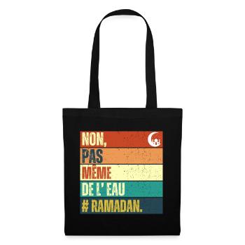 Non pas même de l' eau humour ramadan cadeau islam - Sac en tissu - noir - Devant