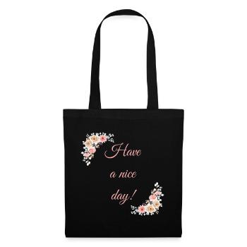 Have a nice day! - Tote Bag - black - Front