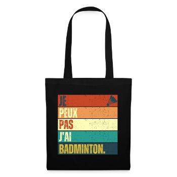 Je peux pas j' ai badminton cadeau badiste vintage - Sac en tissu - noir - Devant