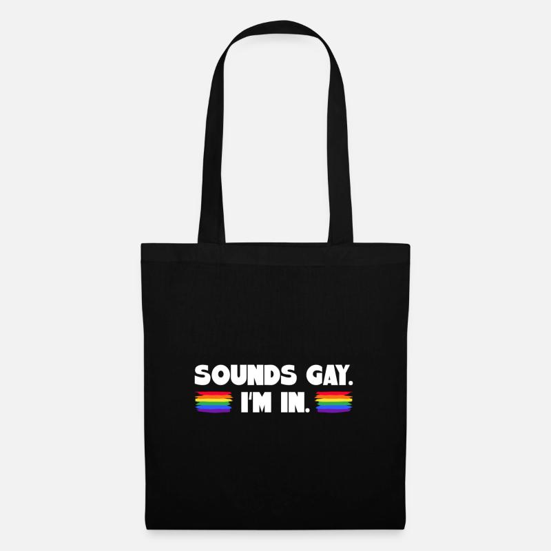Sounds Gay I'm In - Stoffbeutel - Schwarz