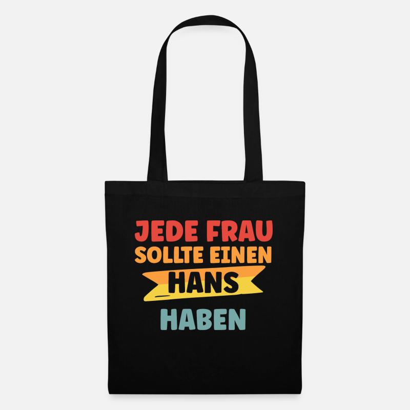 Jede Frau sollte einen Hans haben - Stoffbeutel - Schwarz