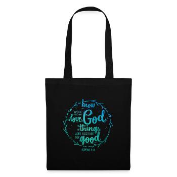For those who love God - Romans 8:28 - Tote Bag - black - Front
