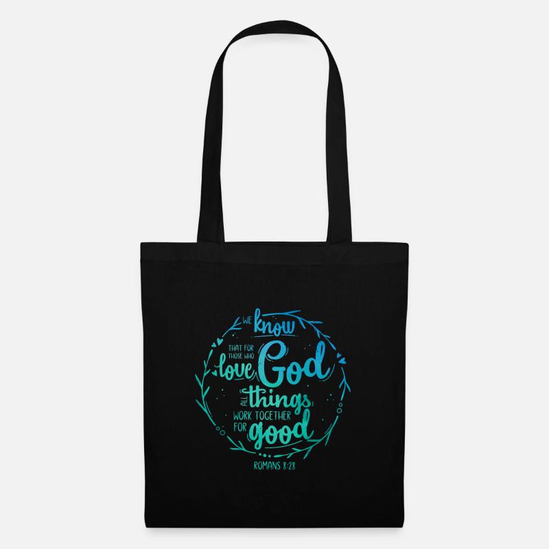 For those who love God - Romans 8:28 - Stoffbeutel - Schwarz