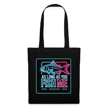 As long as you fish me perch design - Tote Bag - black - Front