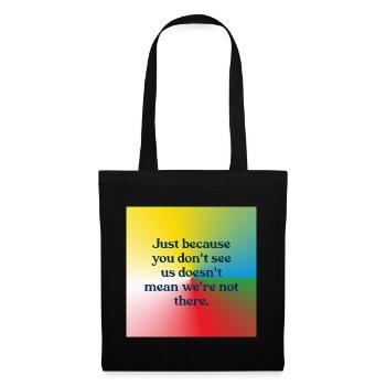 Juste parce que vous ne nous voyez pas - Sac en tissu - noir - Devant