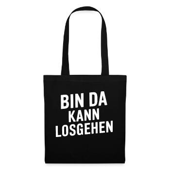 Bin da kann losgehen - Stoffbeutel - Schwarz - Vorne