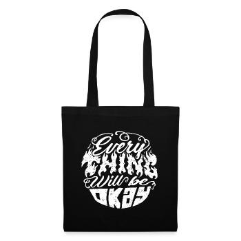 Everything Will Be Okay – Flame Font - Tote Bag - black - Front