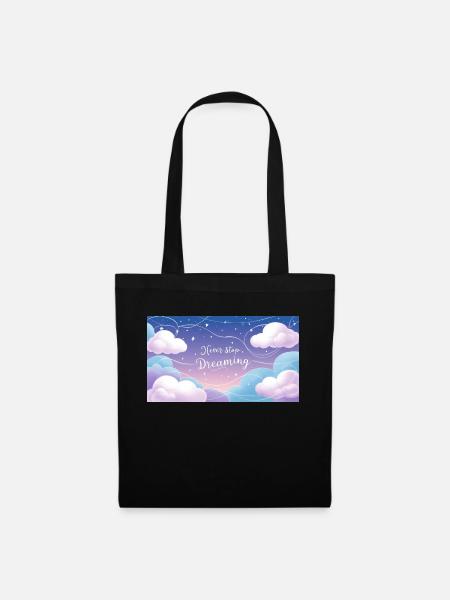 "Never Stop Dreaming" - Tote Bag - black