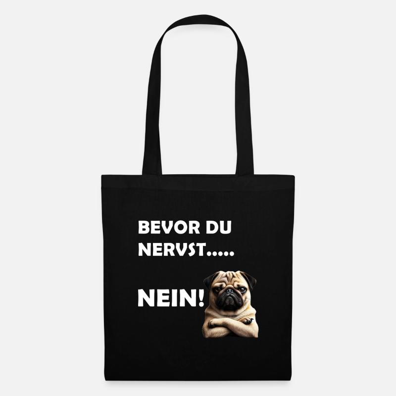 Bevor du nervst... Nein! - Stoffbeutel - Schwarz