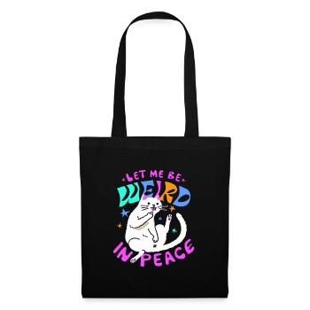 Let Me Be Weird In Peace – Lustige Katze - Stoffbeutel - Schwarz - Vorne