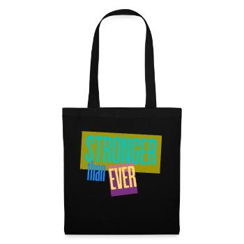 Stronger than ever - Stoffbeutel - Schwarz - Vorne