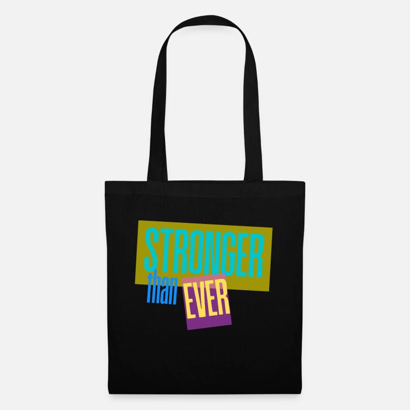 Stronger than ever - Stoffbeutel - Schwarz