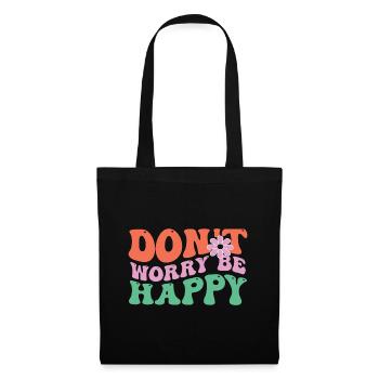 Mach Dir Keine Sorgen – Happy - Stoffbeutel - Schwarz - Vorne