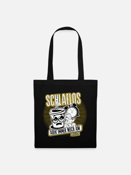 Schlaflos, aber funktionierend! - Stoffbeutel - Schwarz