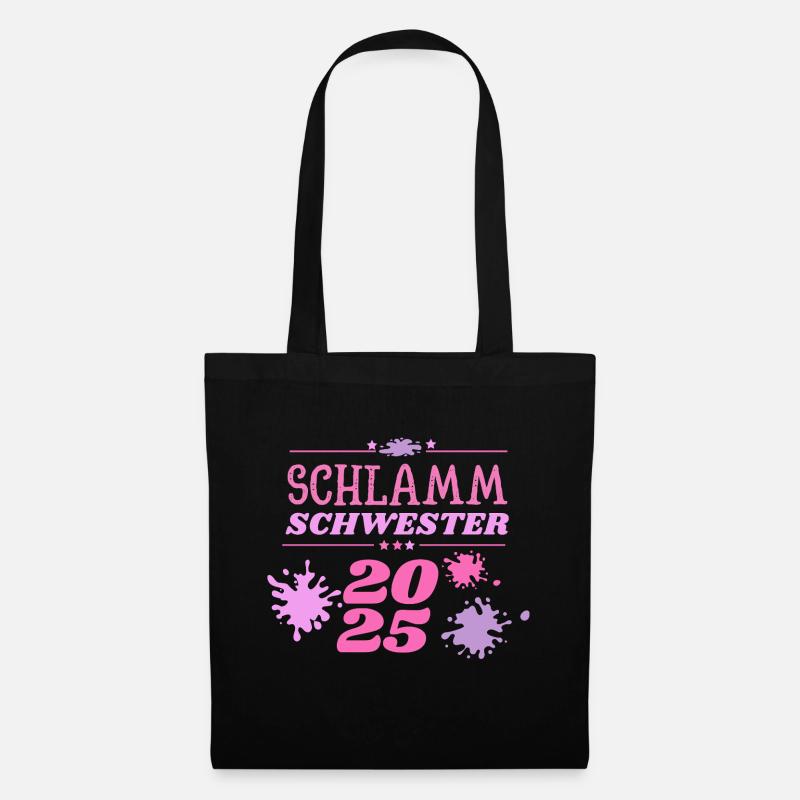 Schlamm Schwester 2025 muddy run Matsch Lauf Motto - Stoffbeutel - Schwarz