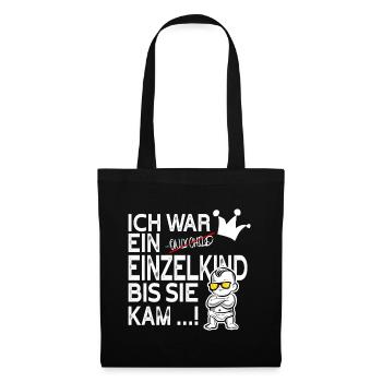 Einzelkind war gestern – Schwester kam! - Stoffbeutel - Schwarz - Vorne