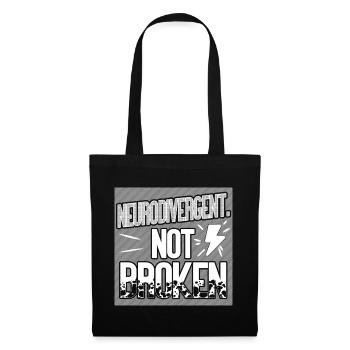 Neurodivergent. Not broken. - Tote Bag - black - Front
