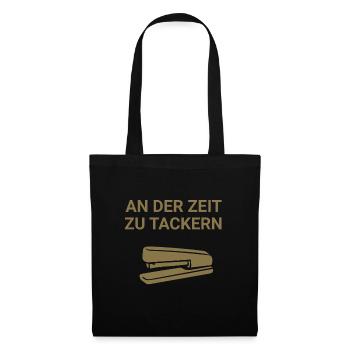 An der Zeit zu tackern - Stoffbeutel - Schwarz - Vorne