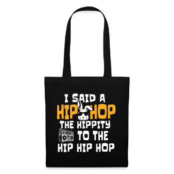 Hip Hop Die Hippität Zum Hip Classic Rap Zitat - Stoffbeutel - Schwarz - Vorne
