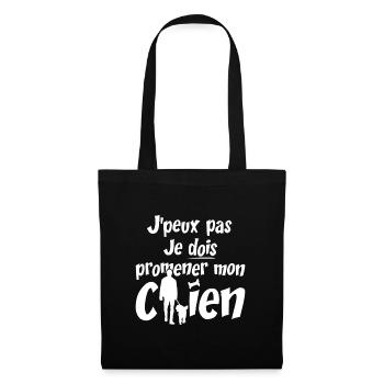 J'PEUX PAS, JE DOIS PROMENER MON CHIEN !  - Sac en tissu - noir - Devant