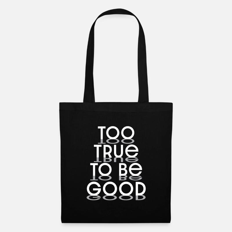 Trop Vrai pour Être Bon Conception Typographique - blanc - Sac en tissu - noir