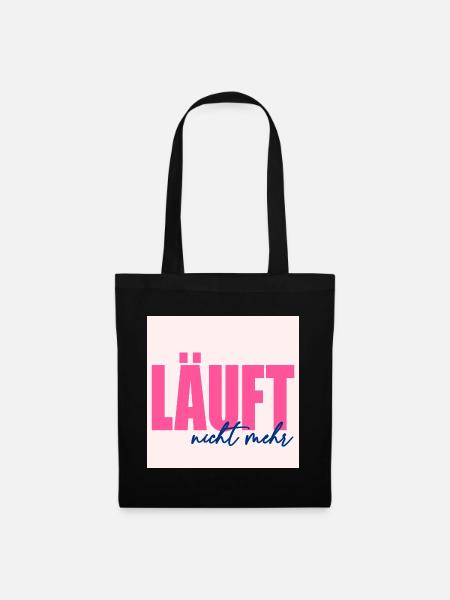 LÄUFT NICHT MEHR - Stoffbeutel - Schwarz