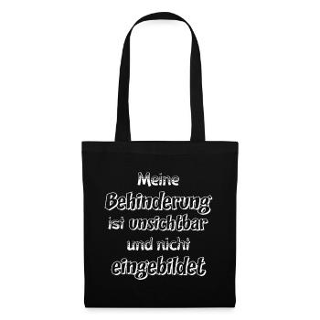 Unsichtbare Behinderung Spruch - Stoffbeutel - Schwarz - Vorne