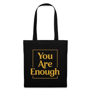 You are enough Mindfulness Motivation Saying - Tote Bag - black - Front