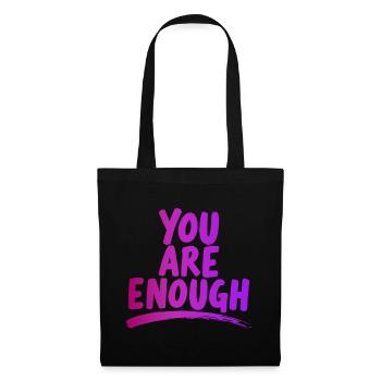 You Are Enough Du bist genug Power Spruch - Stoffbeutel - Schwarz - Vorne