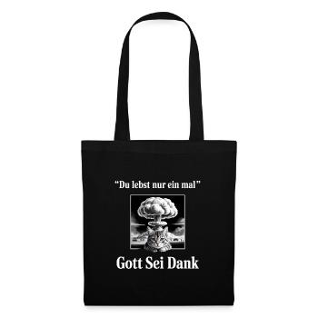 You Only Live Once (Thank God) - German Mem - Tote Bag - black - Front