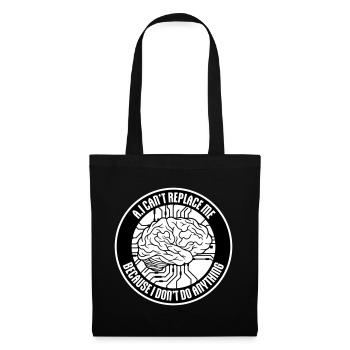 AI Can't Replace Me I Don't Do Anything Humor Joke - Tote Bag - black - Front