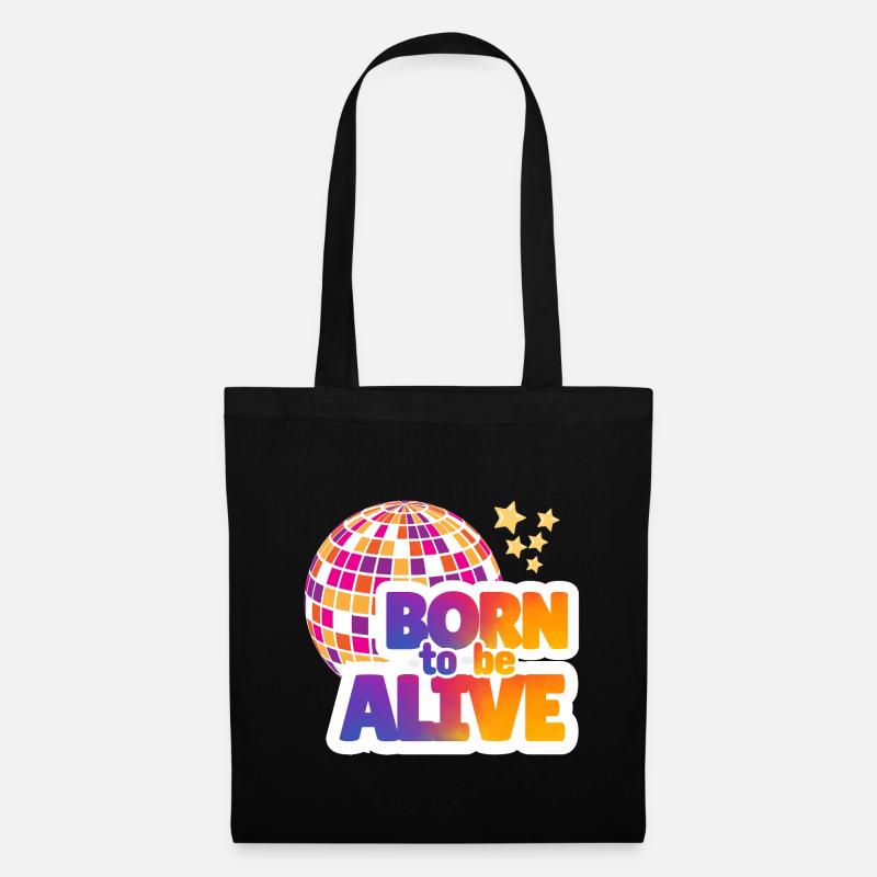 Born to be alive - Tote Bag - black