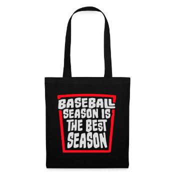 Baseball Season Is The Best Season Fan Spiel Sport - Stoffbeutel - Schwarz - Vorne