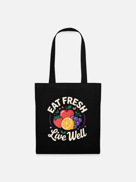 Eat Fresh Live Well - Stoffbeutel - Schwarz