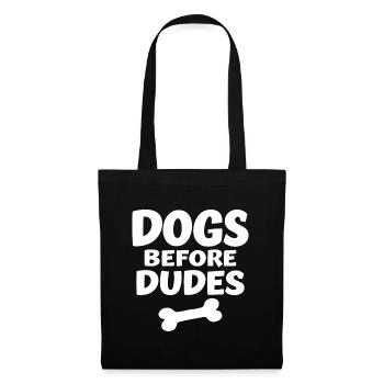 Dogs Before Dudes Dog Love Statement - Tote Bag - black - Front