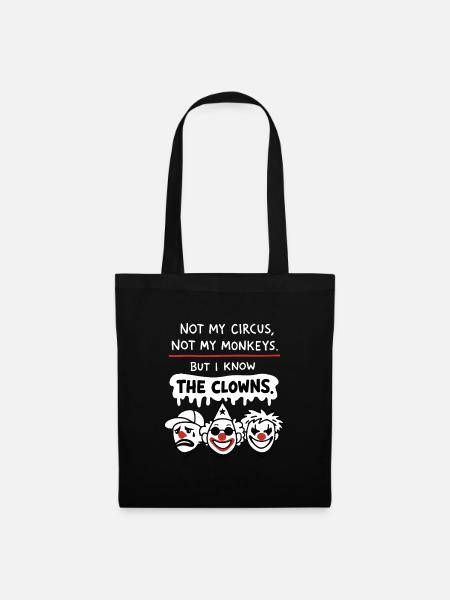 Not My Circus Not My Monkeys Statement - Stoffbeutel - Schwarz