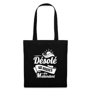 Désolé, les vagues m'attendent - Sac en tissu - noir - Devant