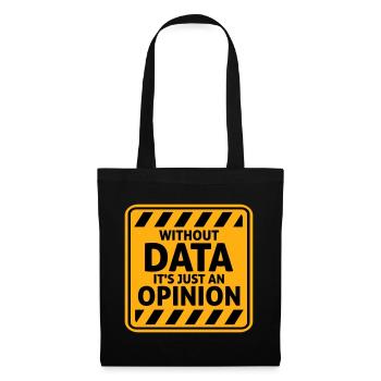 Sans données, ce n’est qu’un nerd de statistiques d’opinion - Sac en tissu - noir - Devant