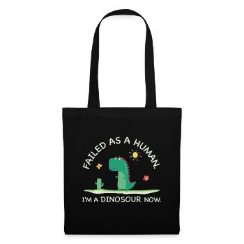 Échoué en tant qu’humain – Je suis un dinosaure maintenant - Sac en tissu - noir - Devant