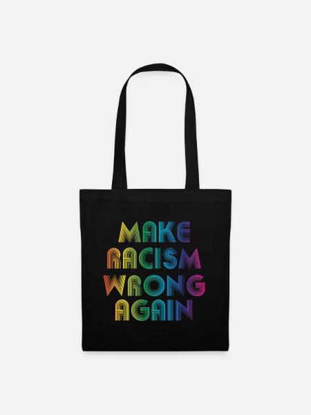 Make Racism Wrong Again - Stoffbeutel - Schwarz