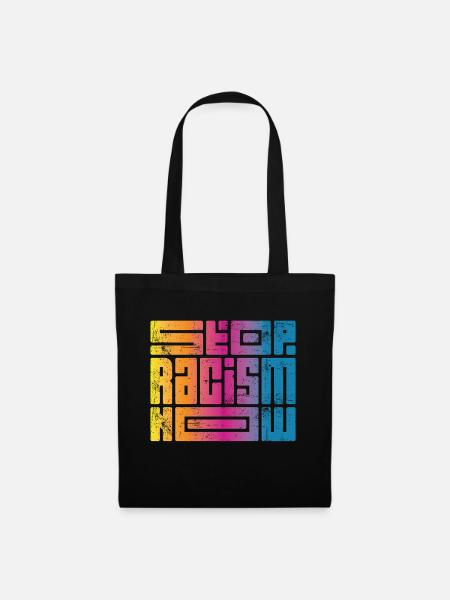 Stop Racism Now - Stoffbeutel - Schwarz