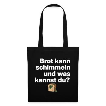 BREAD MOLD AND YOU? SARCASM GIFT FUNNY - Tote Bag - black - Front
