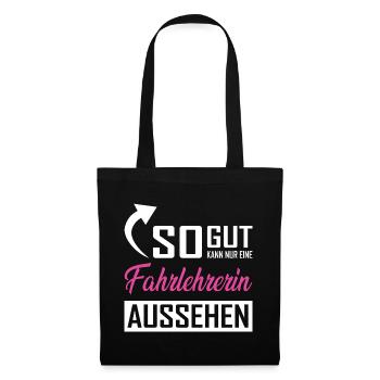 Only a driving instructor can look so good - Tote Bag - black - Front