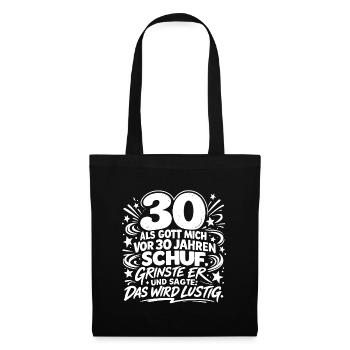 30 Jahre Gott Schuf Humor Spruch - Stoffbeutel - Schwarz - Vorne