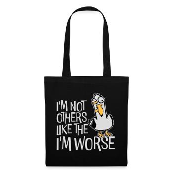 Verrückte Möwe I'm Not Like The Others I'm Worse - Stoffbeutel - Schwarz - Vorne
