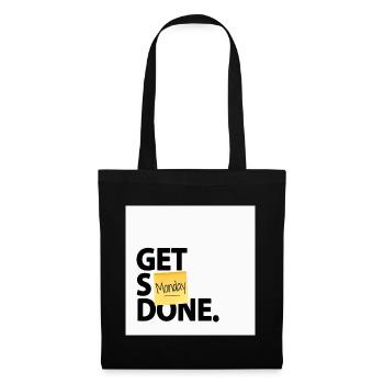 Get Stuff Done Monday Lustiges Büro Poster - Stoffbeutel - Schwarz - Vorne