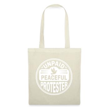 Unpaid Peaceful Protester Activist Saying Demo - Tote Bag - nature - Front