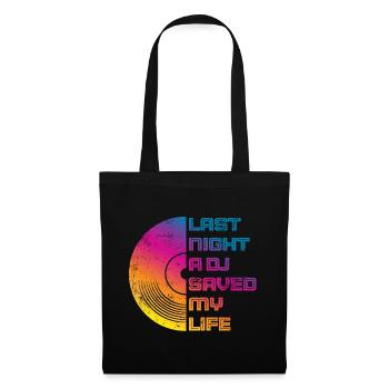 Last night a dj saved my life - Tote Bag - black - Front