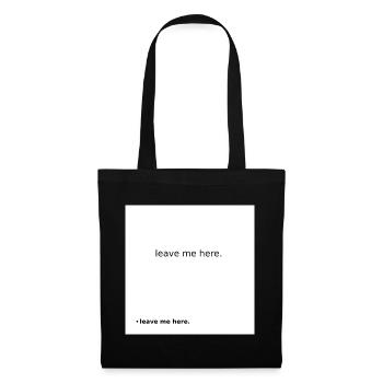 Leave Me Here Chemise minimaliste qui marque - Sac en tissu - noir - Devant